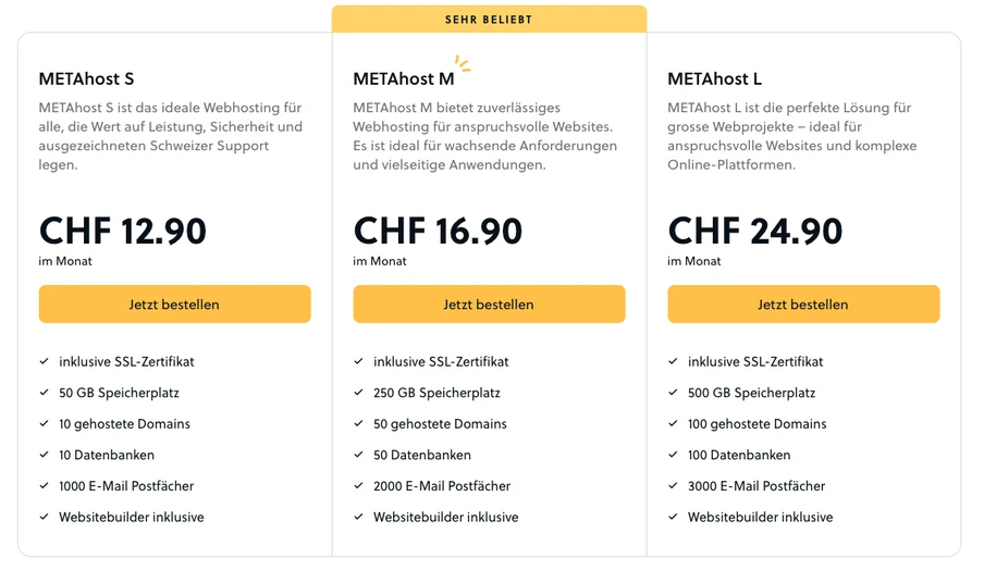 Drei METAhost-Pläne S/M/L mit CHF 12.90/16.90/24.90 im Monat; SSL, Speicher, Domains, DBs, E-Mails, Websitebuilder.